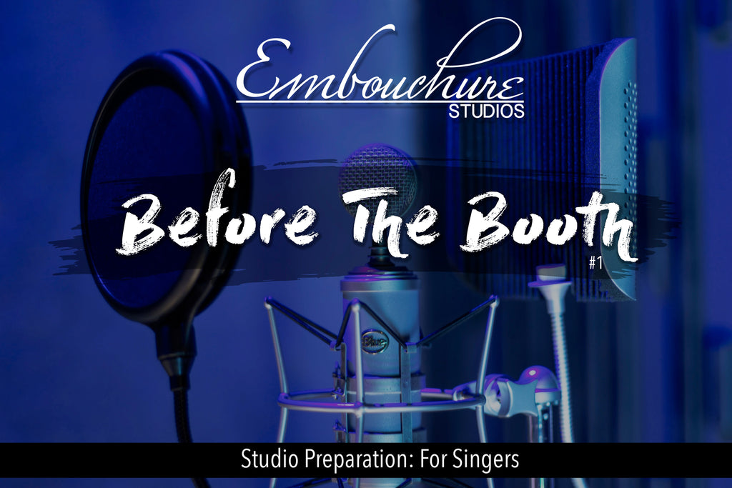 Embouchure | Studios - Studio Preparation (For SINGERS)